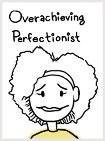 insecure looking teenage girl with the title "overachieving perfecitonist"