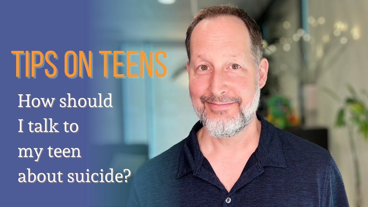 How should I talk to my kid about suicide? - Teen Therapy Center